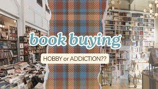 Stop BUYING books and start READING them... is book buying a hobby or addiction???