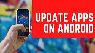 How To Update Apps on Android