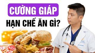 6 loại thực phẩm người bị cường giáp hạn chế ăn để bảo vệ sức khỏe | Dr Ngọc