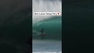 RIP to renowned Pipeline surfer and lifeguard Tamayo Perry who died surfing on Oahu’s East Side 