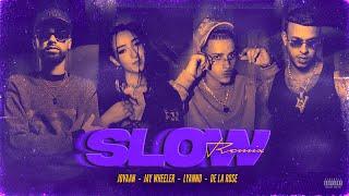 Jovaan, De La Rose, Lyanno, Jay Wheleer - Slow Remix (Official Video)