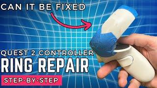 Can This Controller Be Fixed? - Quest 2 Controller Ring Repair Tutorial