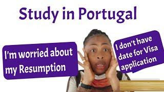 Visa Application and Resumption in Portugal | Study in Portugal | Visa Application