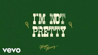 Megan Moroney - I'm Not Pretty (Lyric Video)