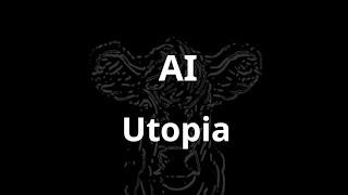 AI Utopia – Deep Utopia, Life and Meaning in a Solved World