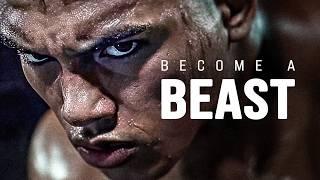 BECOME A BEAST - Motivational Video