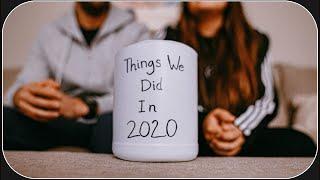 Things We Did In 2020.. (Recap)