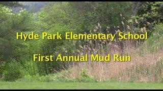 Hyde Park Elementary School Mud Run, 2015 - 1st Annual