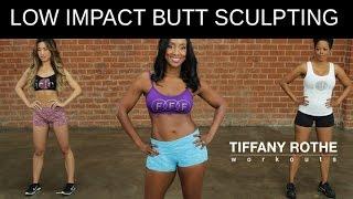 Low Impact Butt Sculpting Workout with Tiffany Rothe!​​​ | TiffanyRotheWorkouts​​​