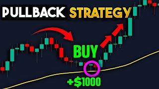 Master this Pullback Trading Strategy and NEVER WORK AGAIN