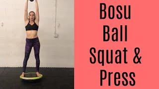 Bosu Ball Squat And Press | Surf Training Factory