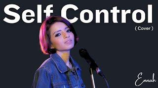 Self Control | Ennah |