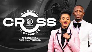 GLOBAL CROSSOVER 2024/2025 | Apostle Miz Mzwakhe Tancredi