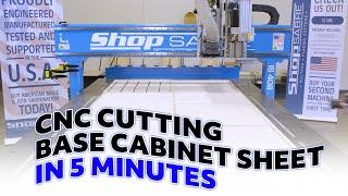 CNC Cutting Base Cabinet in 5 Minutes - ShopSabre CNC