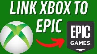 How to Link Xbox Account to Epic Games Account