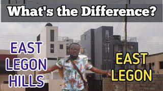 Different between East Legon Hills and East Legon