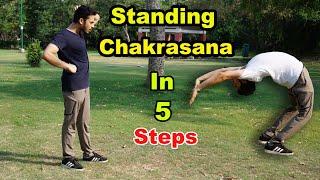 Standing Chakrasana in 5 steps | wheel pose | beginners