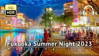 Summer Night in Fukuoka 2023 Walking Tour - Fukuoka Japan [4K/HDR/Binaural]