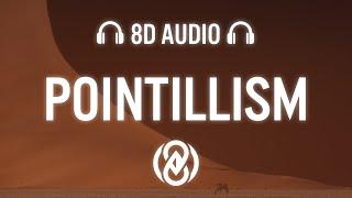 Geller - Pointillism | 8D Audio 