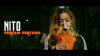 NITO - Pertam Pertado (OFFICIAL VIDEO) [2020] By Baza Lumi Music