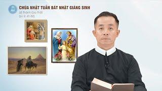 Lời Chúa - Chúa Nhật Tuần Bát Nhật Giáng Sinh Năm C | 29/12/2024