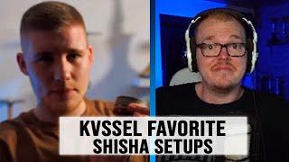 ShishaWG REAGIERT auf DIE FAVORITE SETUPS VON KVSSEL