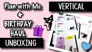 My birthday Haul + Plan with Me in my Vertical Layout Happy Planner