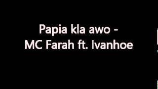 papia kla awo - mc farah feat. ivanhoe