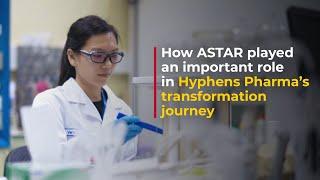 The role ASTAR played in Hyphens Pharma’s transformation journey