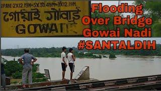 Santaldih Gowai Nadi||Flooding over the bridge ||