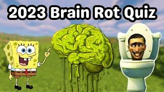 2023 Brain Rot Quiz