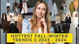 Hottest Fall-Winter Trends || 2023-2024