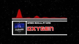 Bass Modulators - Oxygen