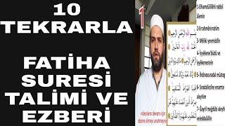 10 TEKRARLA FATİHA SURESİ TALİMİ VE EZBERİ OKUYAN:İBRAHİM AKÇER ARAPÇA VE TÜRKÇE GÖRSELLİ