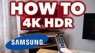 How to Enable 4K HDR in a Samsung TV (6000 Series)