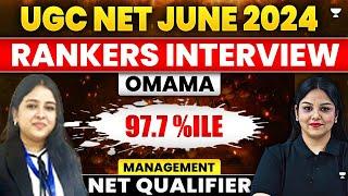 UGC NET June 2024 Management Topper | Omama Zaman | 97.7%ile | Toppers Interview with Ashima mam