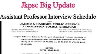 Jkpsc Big Update | Interview schedule for Assistant professor | Sociology | Higher Education