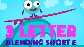 Learn to Read | Three Letter Blending with Short E | LOTTY LEARNS