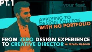 From Zero Design Experience to Creative Director - Part 1 - with Fezaan Haroon