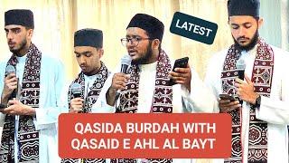 Qasida Burdah with Qasaid e Ahl al Bayt. Latest Madani Naat Group UK