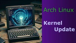 Arch Linux - Upgrade Kernel