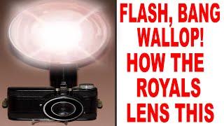 FLASH BANG WALLOP ..ROYALS LENS UP WITH THIS #history #lens #camera