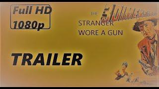 The Stranger Wore a Gun  - western - action - drama - 1953 - trailer - Full HD