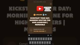 KICKSTART YOUR DAY: MORNING ROUTINE FOR HIGH ACHIEVERS Memefi New Video Code