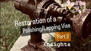 Restoration of a polishing / lapping vise. Watchcase lapping Vise - Part 3 Insights new parts