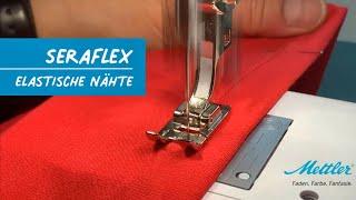 Arbeiten mit SERAFLEX® - Tipps & Tricks zum Vernähen des fantastisch elastischen Nähgarns!