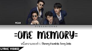 Mean - หนึ่งความทรงจำ/Neung Kwahm Song Jum (ONE MEMORY) Ost.Classic Again (Thai/Rom/Eng) Lyric Video