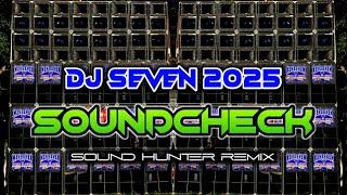 GAME SOUNDCHECK_DJ SEVEN REMIX 2025 | SOUND HUNTER REMIX