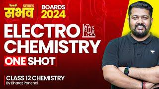 Electrochemistry | Chemistry Class 12 One Shot | Bharat Panchal |  Boards 2024 | NEET | JEE