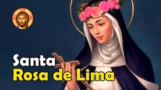 SANTA ROSA DE LIMA: LA ALEGRÍA DE DIOS